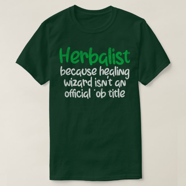 Camiseta Herbalist Herbs Funny (Frente do Design)