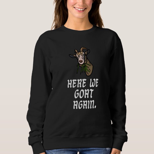 Camiseta Here We Goat Again  Goat (Frente)