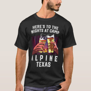 Camiseta Heres Às Noites No Acampamento Alpino No Texas C