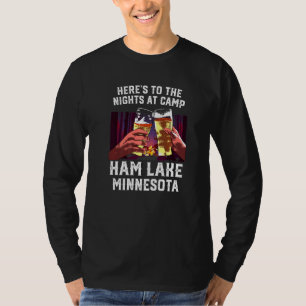 Camiseta Heres Às Noites No Acampamento Ham Lake Camping Mi