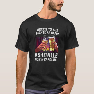 Camiseta Heres Para As Noites No Campo Asheville Acampando