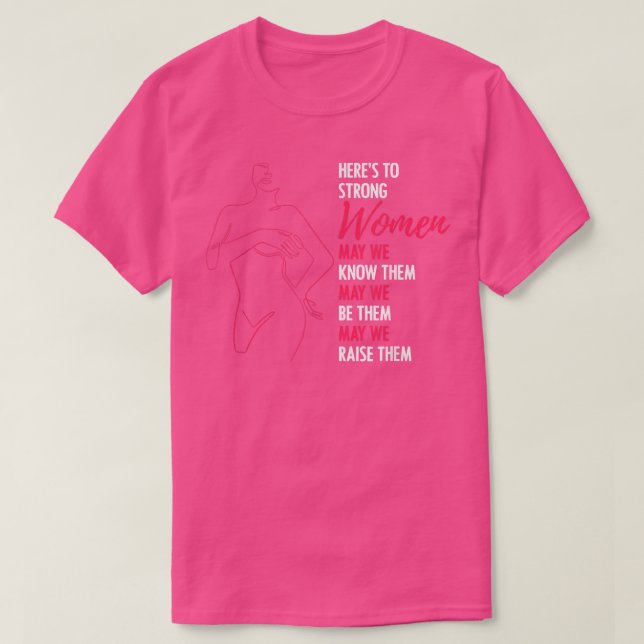Camiseta Heres Para Fortes Mulheres Empoderando Ativistas F (Frente do Design)