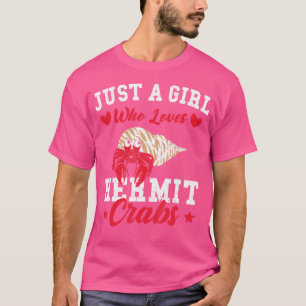 Camiseta Hermit Crab Só Uma Menina Que Ama Hermit Cr Crab S