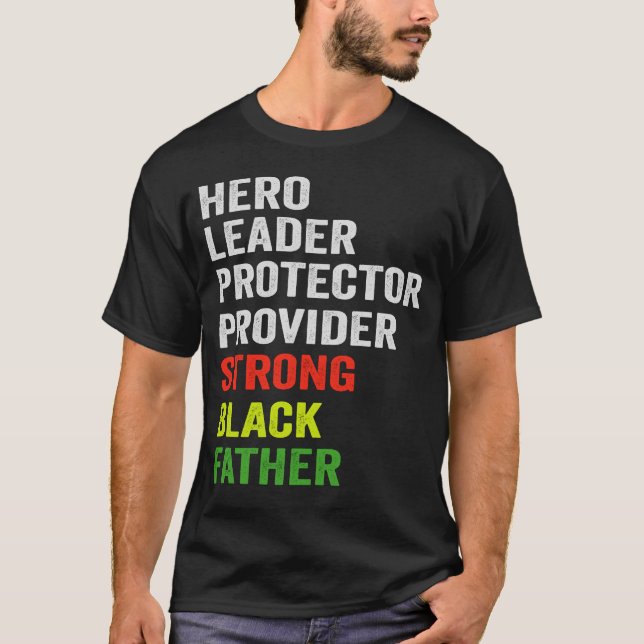 Camiseta Hero Leader Protector Provider Strong Black Father (Frente)