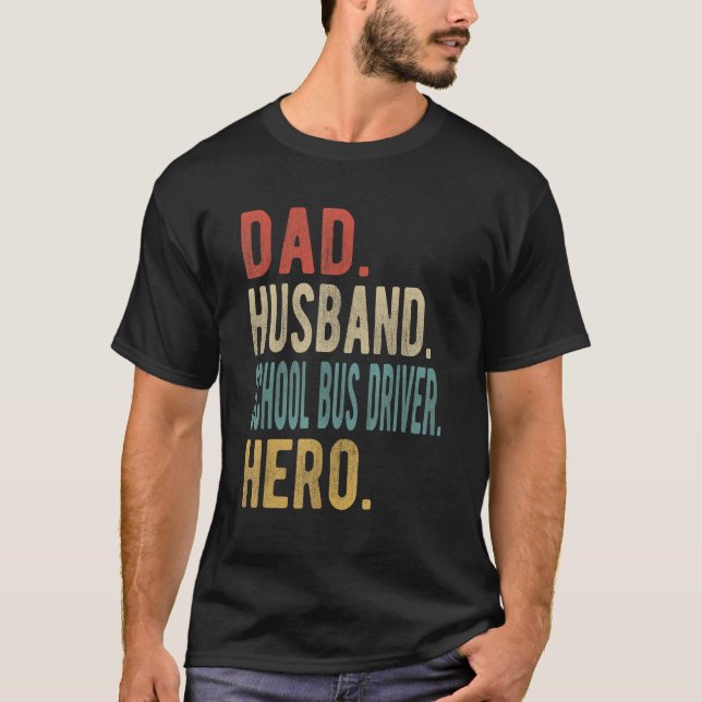 Camiseta Herói do Ônibus Escolar do Pai (Frente)