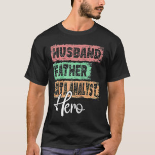Camiseta Herói pai do Mens Profissão pai Data Analyst Ragla