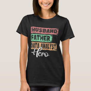 Camiseta Herói pai do Mens Profissão pai Data Analyst Ragla