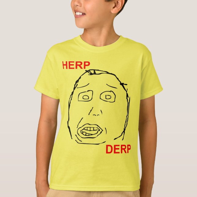 Camiseta Herp Derp Herp Derping (Frente)