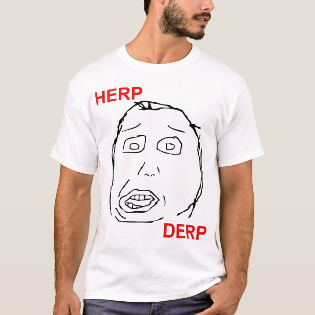 Camiseta Herp Derp Herp Derping (Frente)