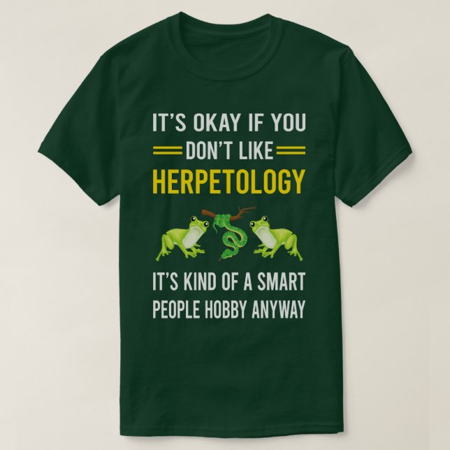 Camiseta Herpetologia de Hobby Smart Pessoas Herpetology He (Frente do Design)