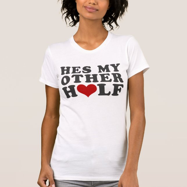Camiseta Hes minha outra metade (Frente)