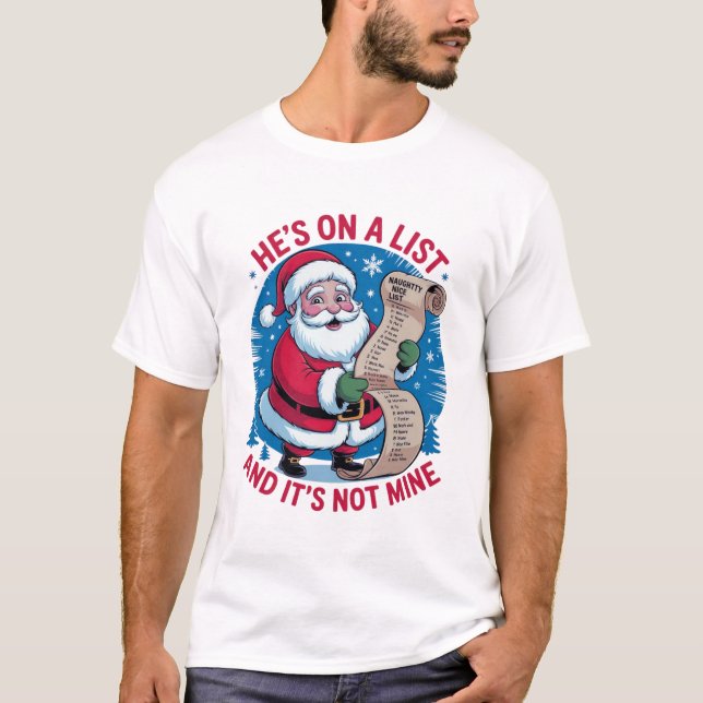 Camiseta He's On A List and It's Not Mine (Frente)