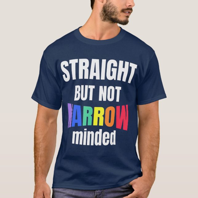 Camiseta Hetero de suporte LGBTQ, mas não LGBTQ estreito (Frente)