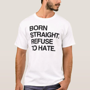 Camiseta HETERO do NASCER. RECUSAR O ÓDIO