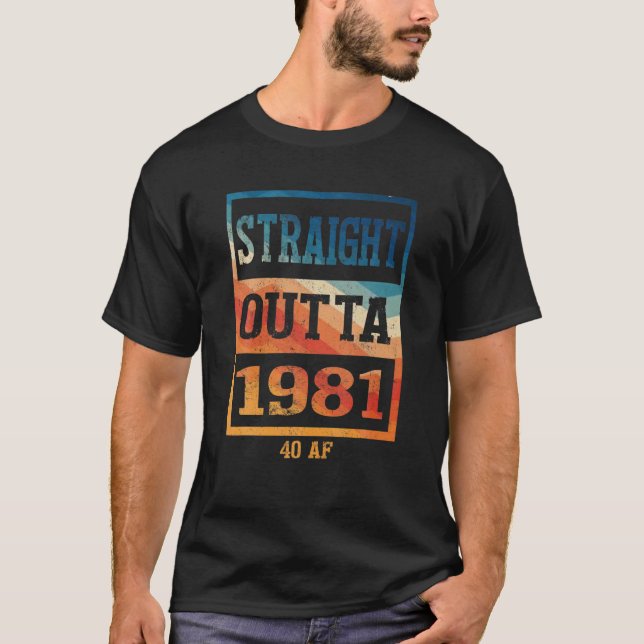 Camiseta Hetero engraçado Outta 1981 40 AF Gag (Frente)