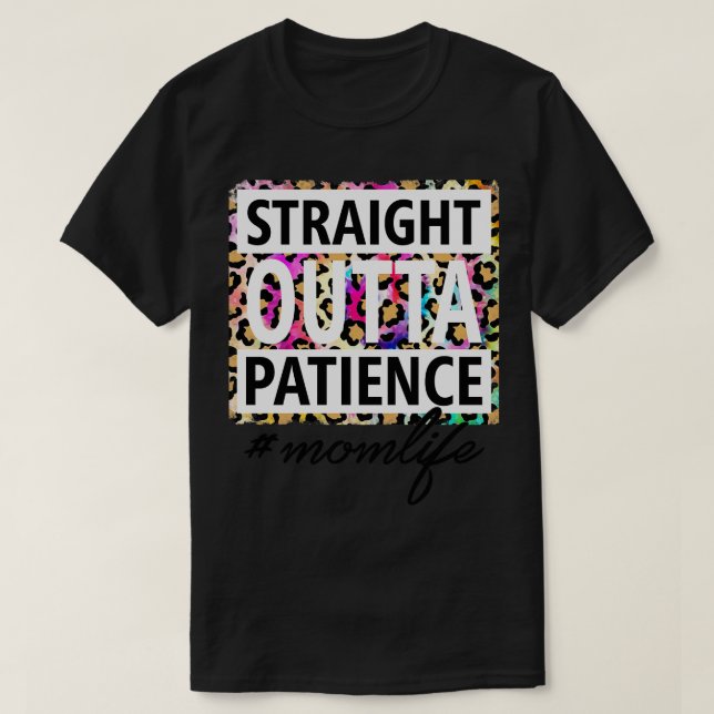 Camiseta Hetero fora da Paciência Vida da mãe (Frente do Design)