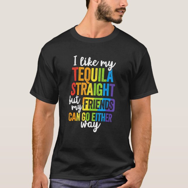 Camiseta Hetero Lgbt Ally Tequila Amigos De Qualquer Forma (Frente)