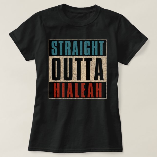 Camiseta Hetero Outta Hialeah Florida FL (Frente do Design)