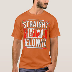 Camiseta Hetero Outta Kelowna Gift para Canadense de Kelo