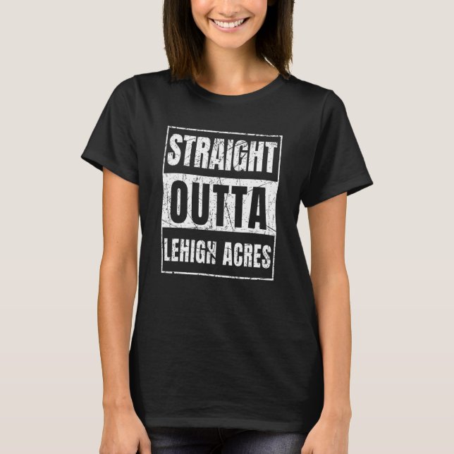 Camiseta Hetero Outta Lehigh Acres Flórida (Frente)