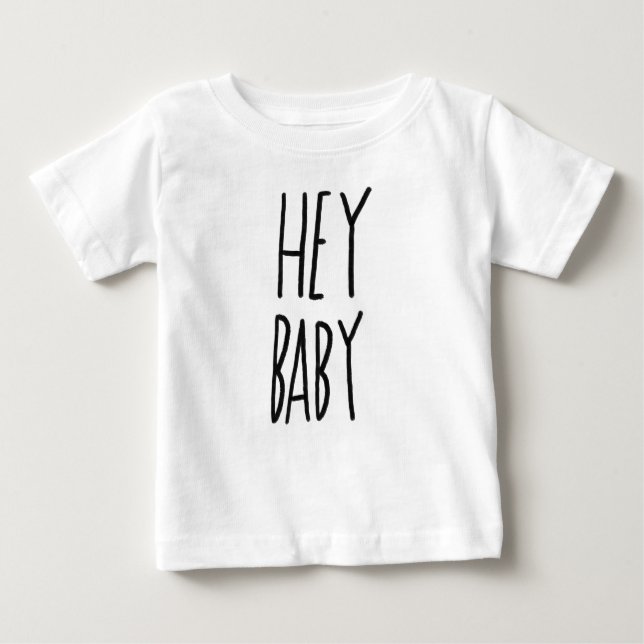 Camiseta Hey bebê (Frente)