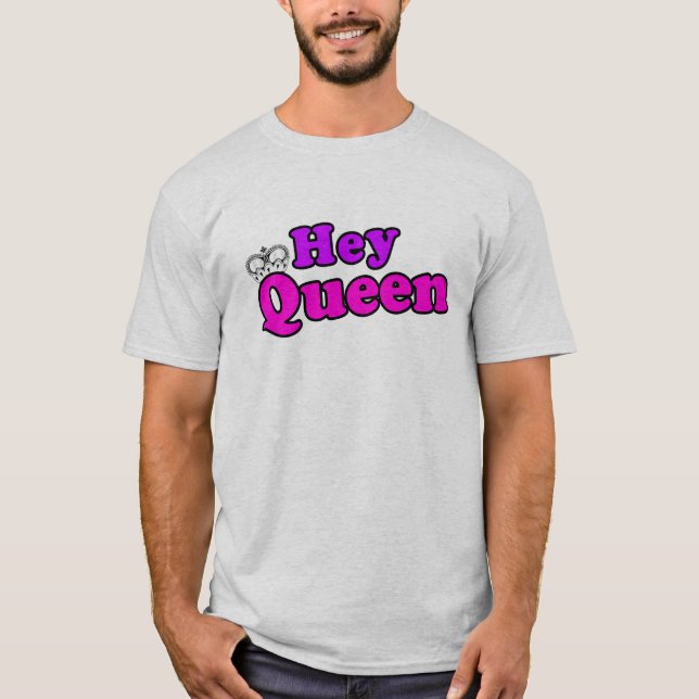 Camiseta Hey rainha (Frente)