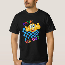Camiseta HI Bruh Nós Saímos. Feliz Dia Passado Da Escola