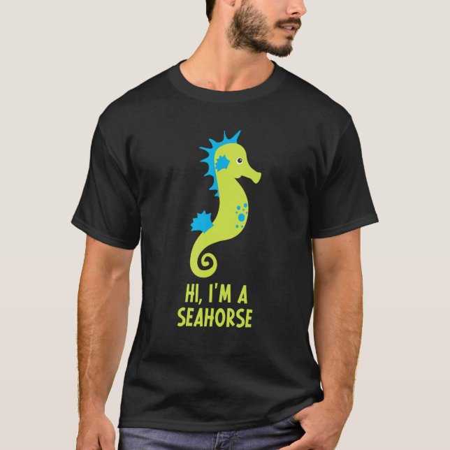 Camiseta Hi I m A Seahorse Hippocampus Costume  Owner Cute (Frente)