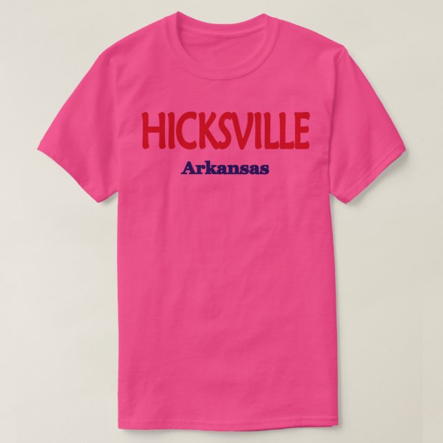Camiseta Hicksville Arkansas TShirt (Frente do Design)