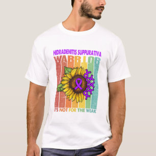 Camiseta Hidradenitis Supurativa Warrior Não é para o