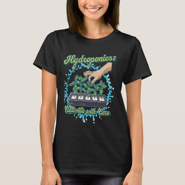Camiseta Hidropônia Cultive com Cuidado Design de Jardinage (Frente)