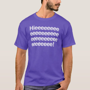 Camiseta Hieeeee!