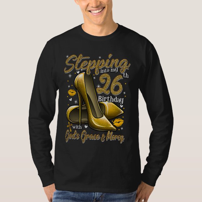 Camiseta High Heels Stepping Into My 26th Birthday 26 and F (Frente)