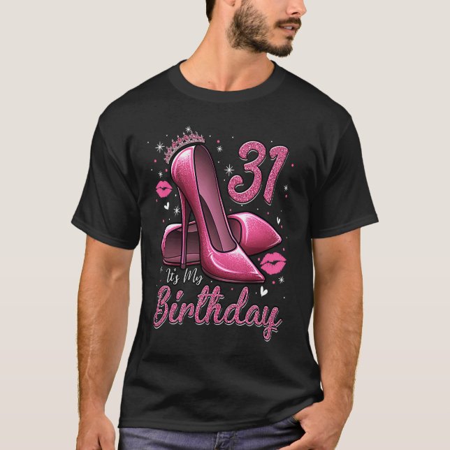 Camiseta High Heels Stepping Into My 31st Birthday 31 and F (Frente)