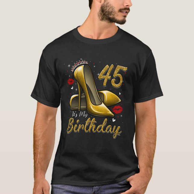 Camiseta High Heels Stepping Into My 45th Birthday 45 and F (Frente)