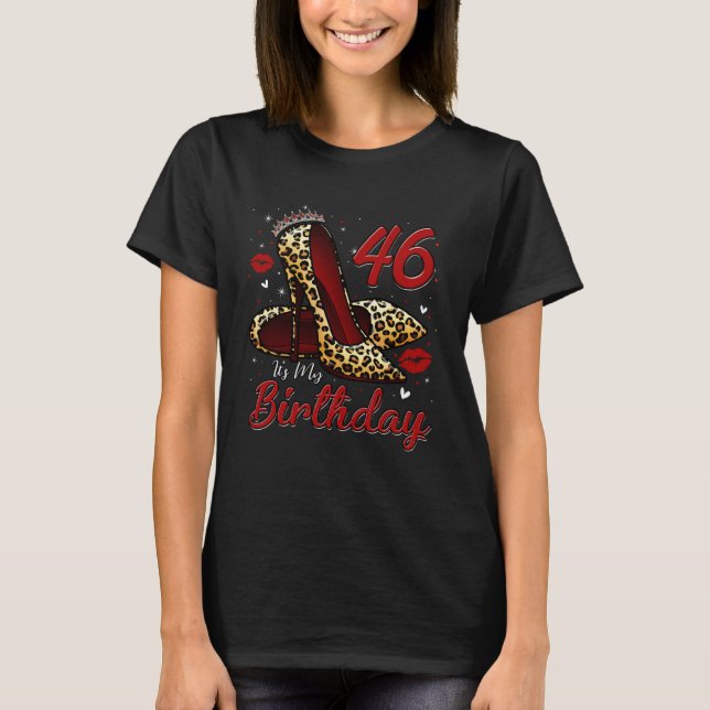 Camiseta High Heels Stepping Into My 46th Birthday 46 and F (Frente)