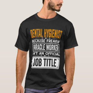Camiseta Higienista Dental Cargo Oficial Cargo Engraçado De