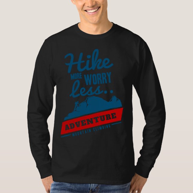 Camiseta Hike More Worry Less Adventure Mountain Climbing (Frente)