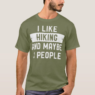 Camiseta Hiker Engraçado Presente Eu Gosto De Caminhar E T
