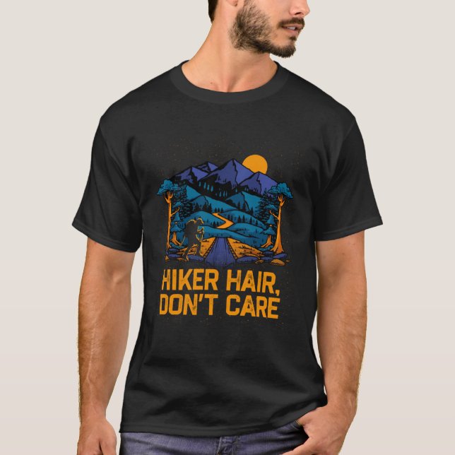 Camiseta Hiker Hair Dont Care  Hiking Humor Trail Girlfrien (Frente)