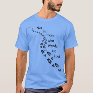 Camiseta Hiker Nem todos os que andam são perdidos caminhan