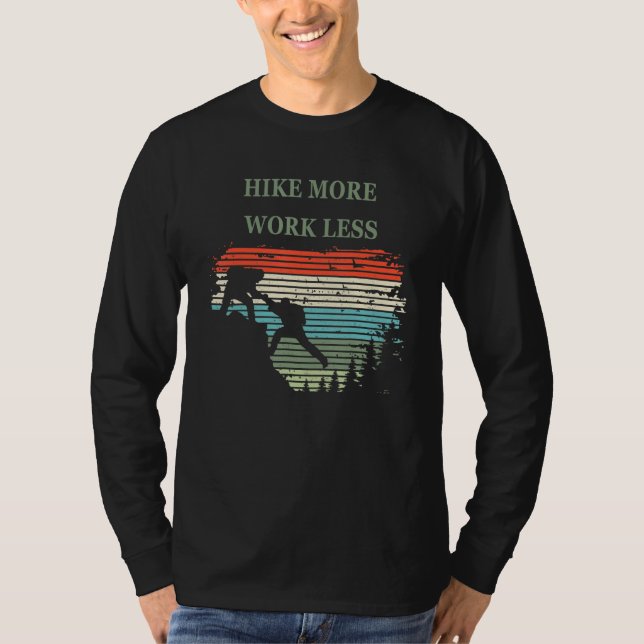 Camiseta Hiking N Hike More Work Less For Hiking (Frente)