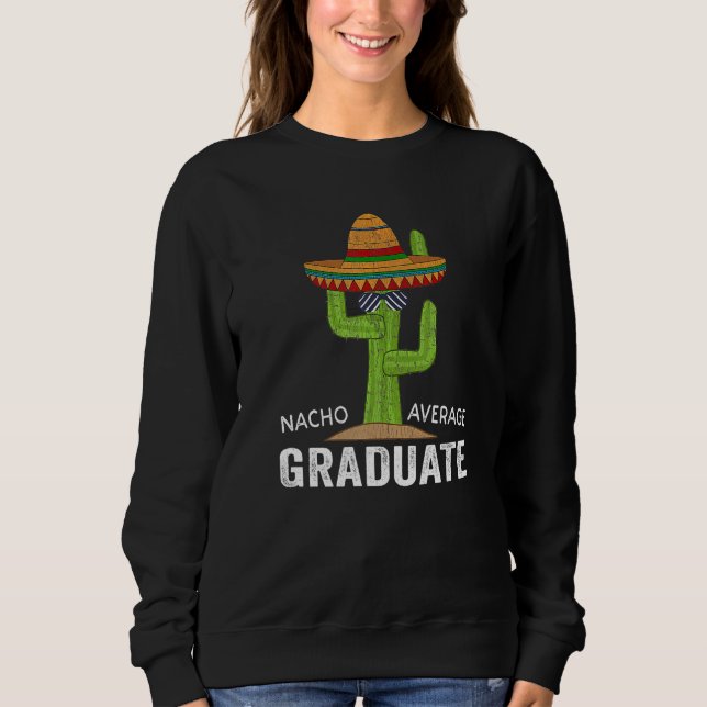 Camiseta Hilarious Graduation Humor - Saying Nacho Average  (Frente)