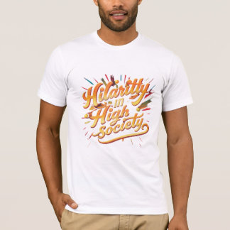 Camiseta Hilarittyin High Society