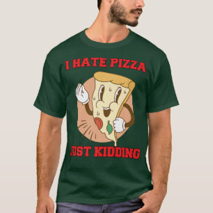 Camiseta Hillariny Engraçado Pizza Lover Eu Odeio Pizza Ape