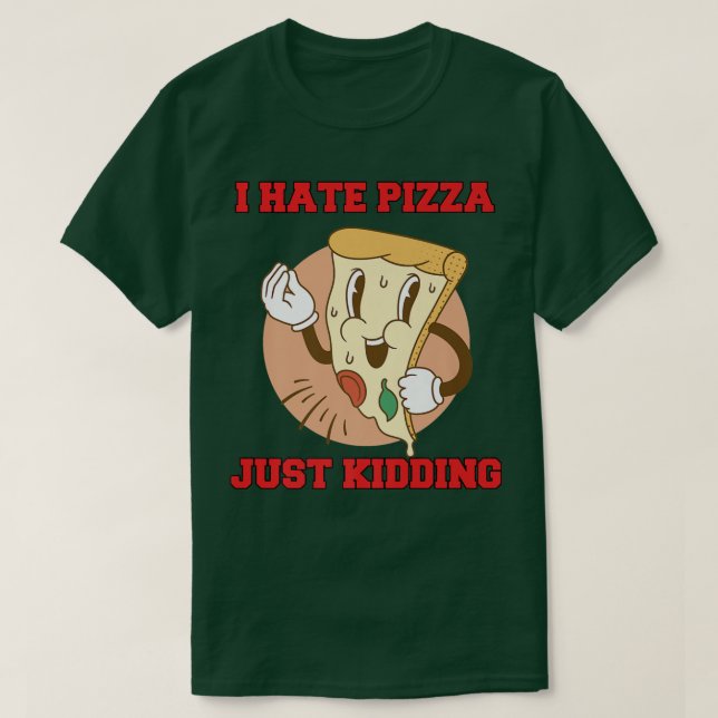 Camiseta Hillariny Engraçado Pizza Lover Eu Odeio Pizza Ape (Frente do Design)