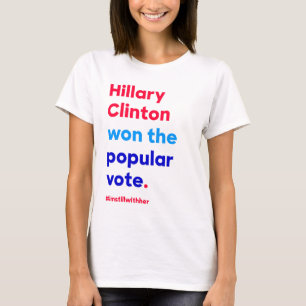 Camiseta Hillary Clinton ganhou o voto popular (o fato)