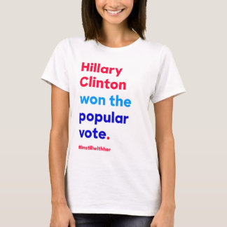 Camiseta Hillary Clinton ganhou o voto popular (o fato)