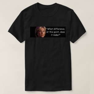 Camiseta Hillary Clinton - que diferença ele faz