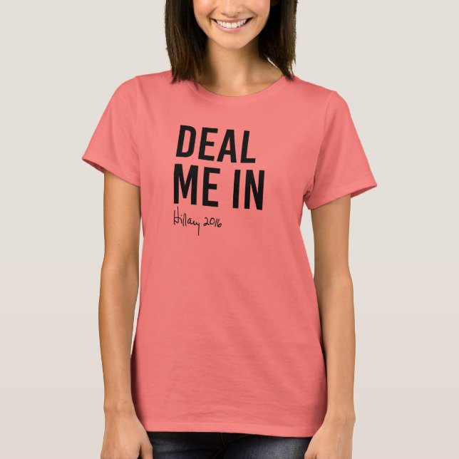 Camiseta Hillary - Deal Me In - (Frente)